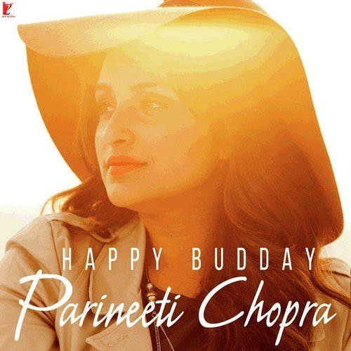 Happy Budday - Parineeti Chopra Mohit Chauhan MP3 Download